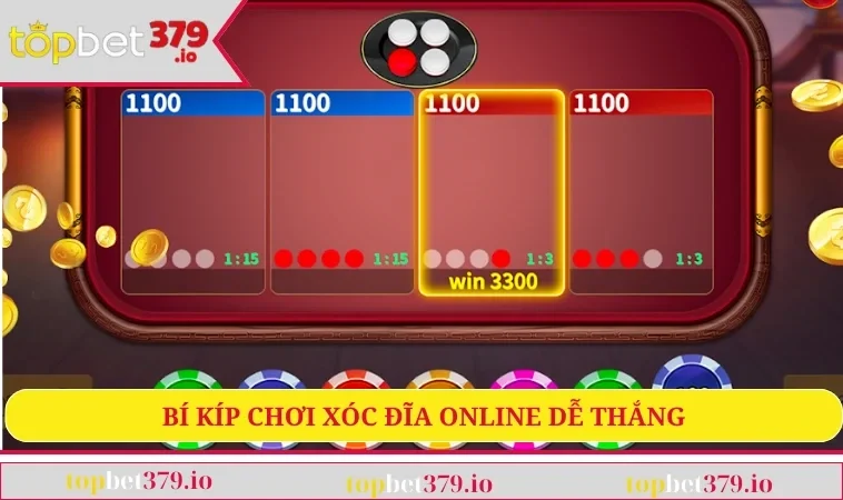 Bí kíp chơi xóc đĩa online dễ thắng