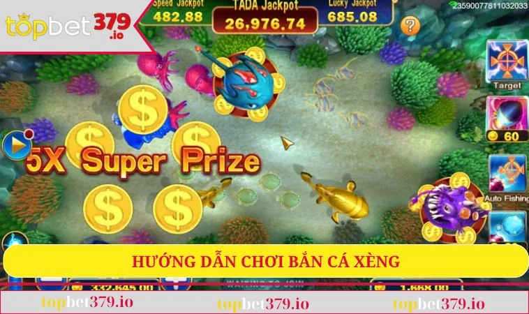 Hướng dẫn chơi bắn cá xèng